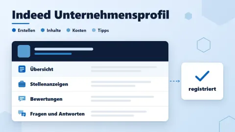 Indeed Unternehmensprofil: Erstellen, Inhalte, Kosten und Tipps